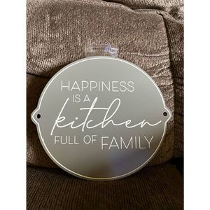 Kitchen Sign Says Happiness Is A kitchen Full of Family